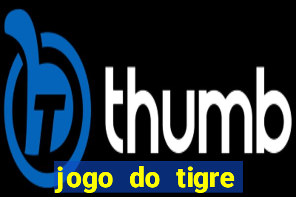 jogo do tigre liberado no brasil