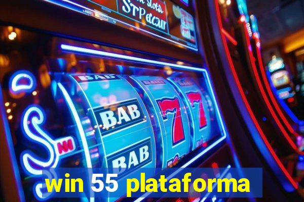 win 55 plataforma