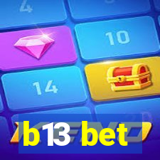 b13 bet