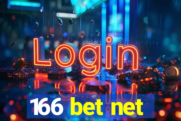 166 bet net