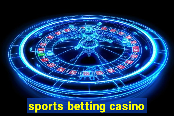 sports betting casino