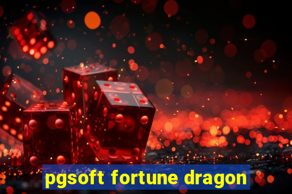 pgsoft fortune dragon