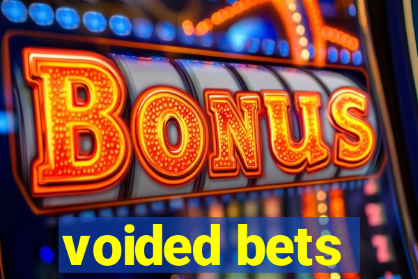 voided bets