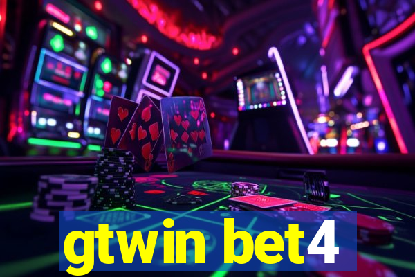 gtwin bet4