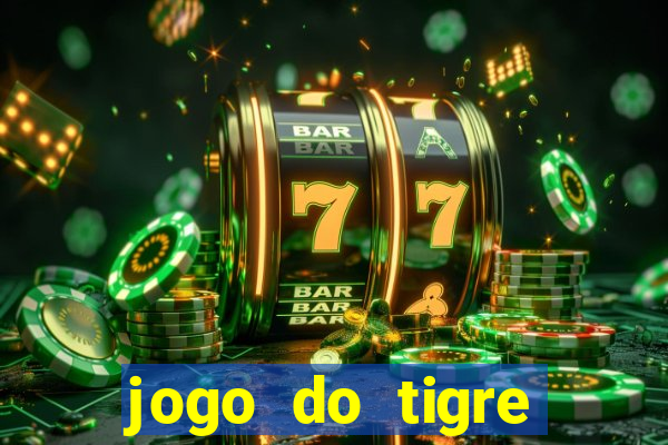 jogo do tigre baixar apk