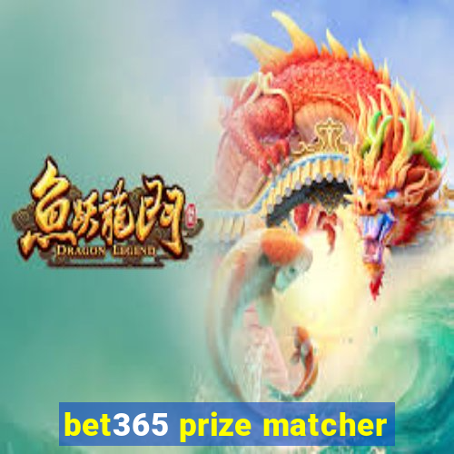 bet365 prize matcher