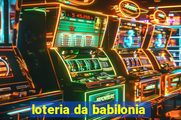 loteria da babilonia