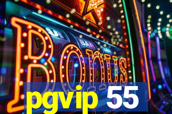 pgvip 55