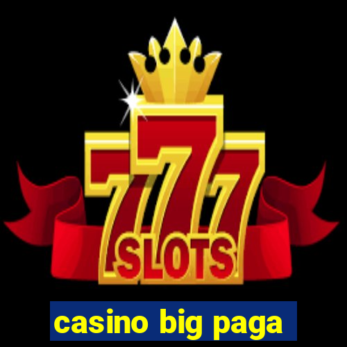 casino big paga