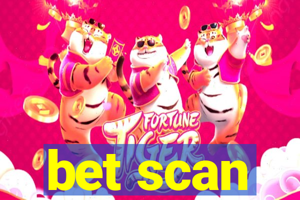 bet scan