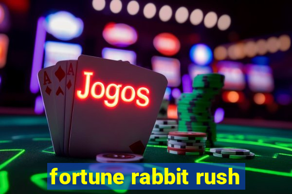 fortune rabbit rush