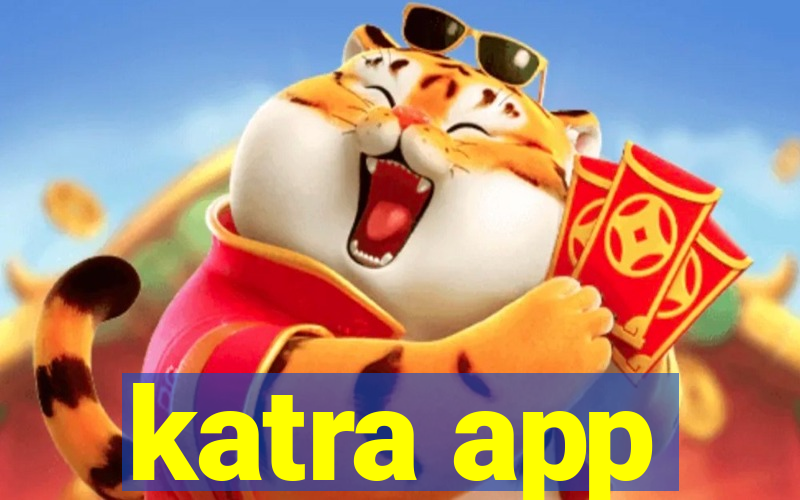 katra app