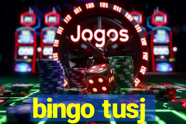 bingo tusj