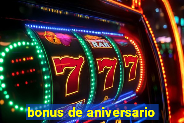 bonus de aniversario