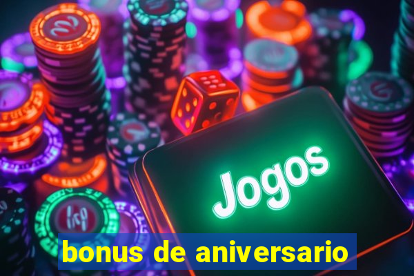 bonus de aniversario