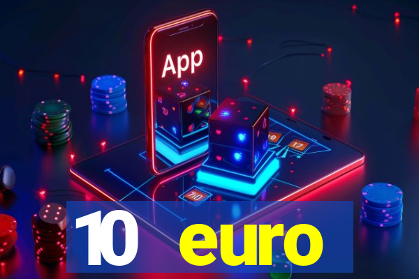 10 euro startguthaben ohne einzahlung casino