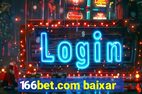 166bet.com baixar