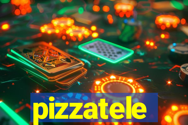 pizzatele