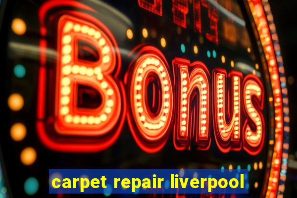 carpet repair liverpool