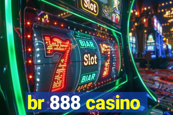 br 888 casino