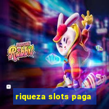 riqueza slots paga