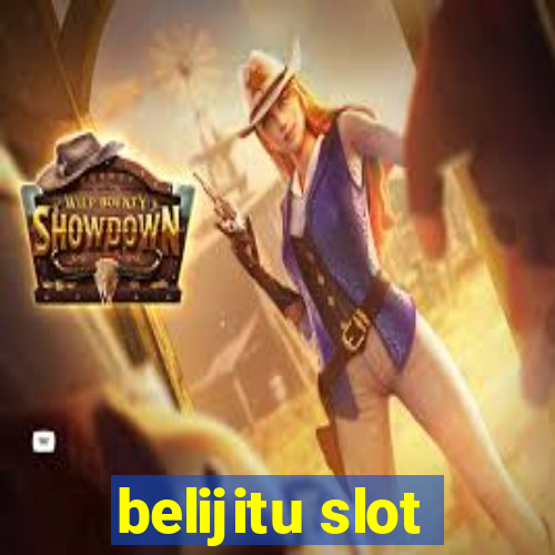 belijitu slot