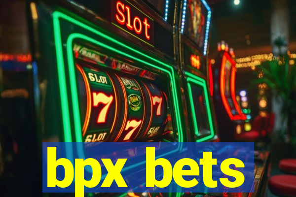 bpx bets