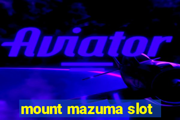 mount mazuma slot