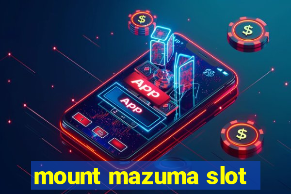 mount mazuma slot