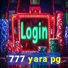 777 yara pg