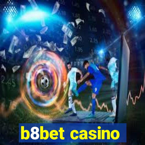 b8bet casino