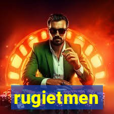 rugietmen