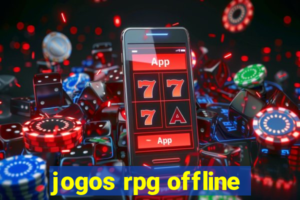 jogos rpg offline