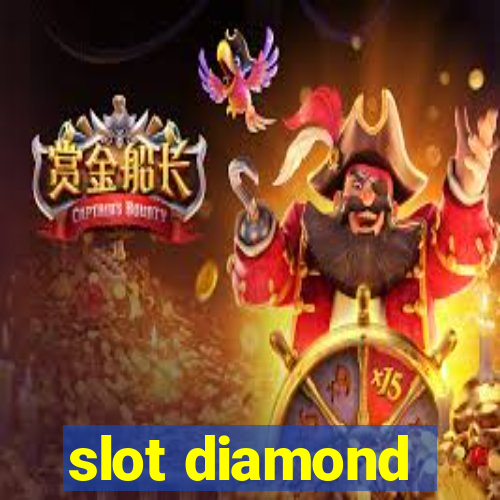 slot diamond