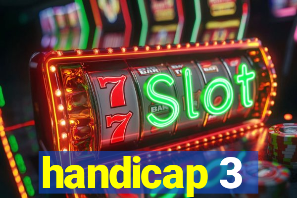 handicap 3