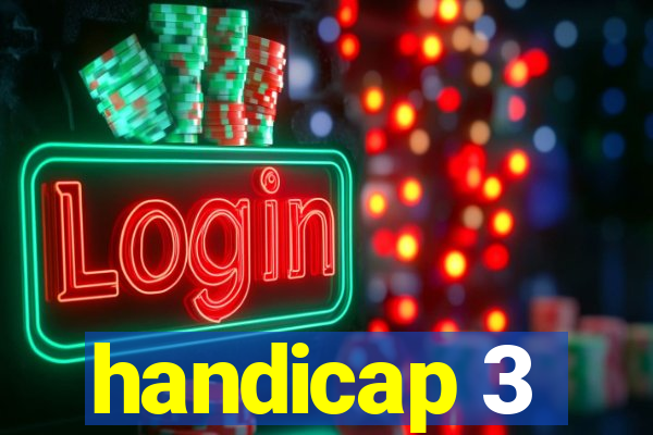 handicap 3