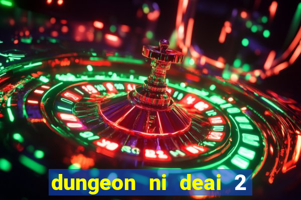 dungeon ni deai 2 temporada dublado