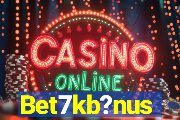 Bet7kb?nus