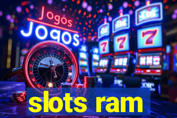 slots ram