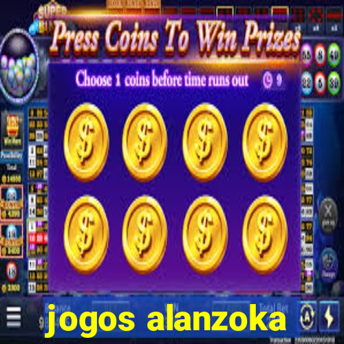 jogos alanzoka