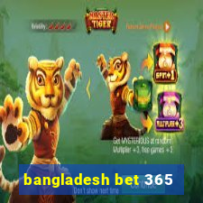 bangladesh bet 365