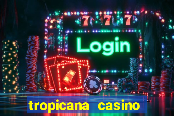 tropicana casino las vegas nevada