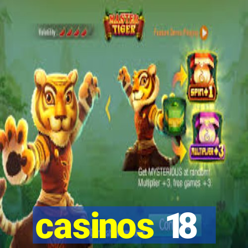 casinos 18