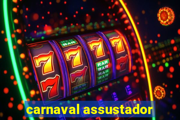 carnaval assustador