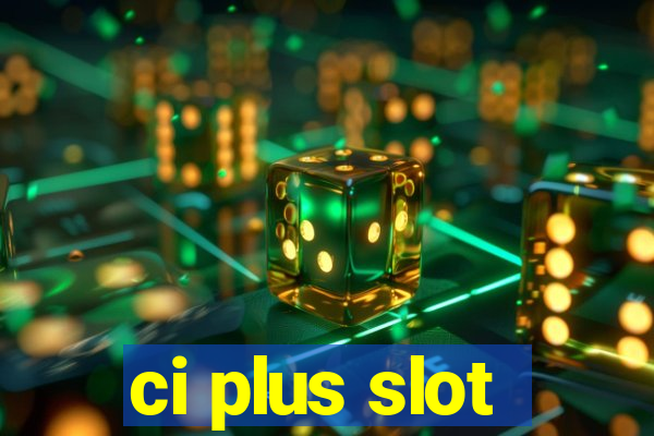 ci plus slot