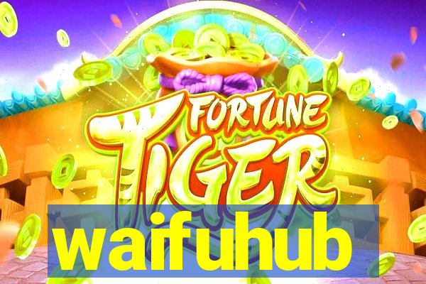 waifuhub