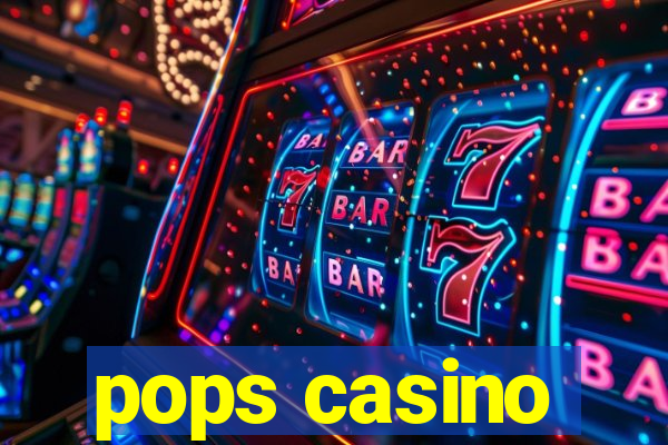 pops casino