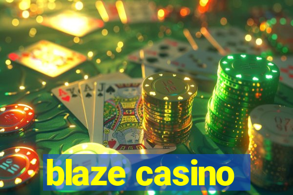 blaze casino