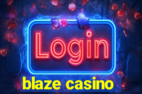 blaze casino