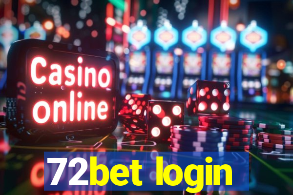 72bet login